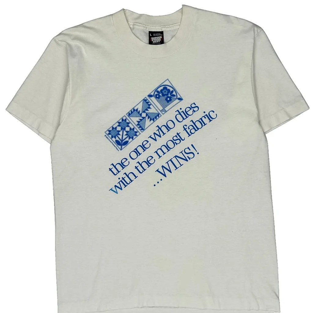One Who Dies With Most Fabric Wins Screen Stars T-Shirt - Large White Cotton Blend - Image 4
